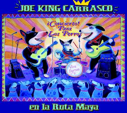 Joe King Carrasco - Concierto Para Los Perros CD img